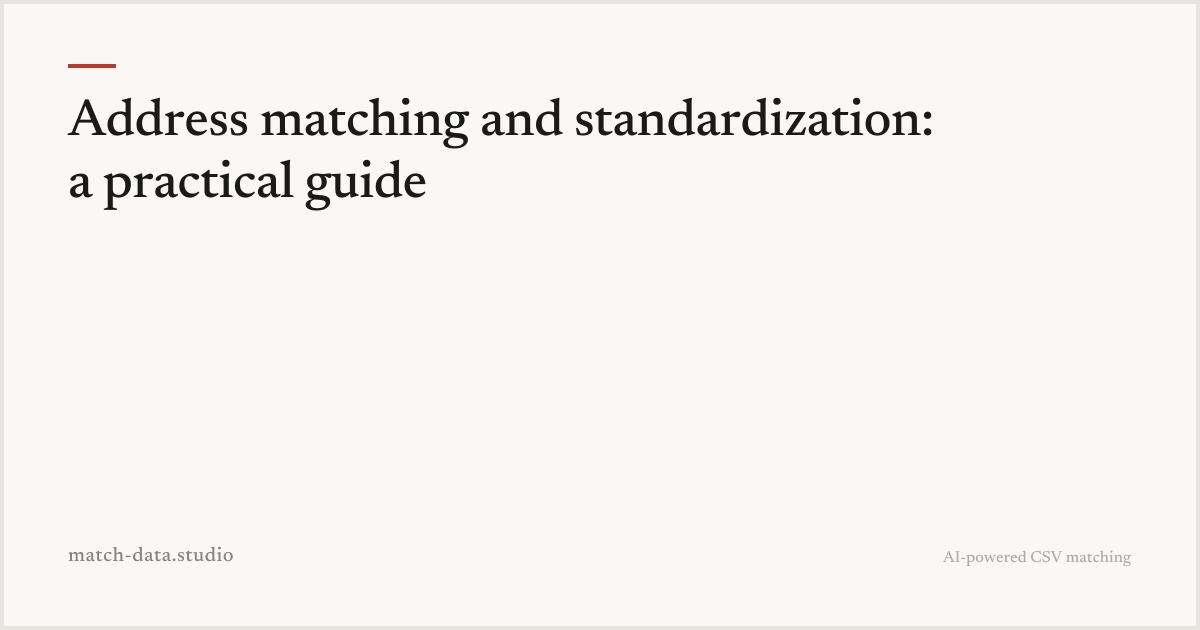 Address matching and standardization: a practical guide — Match Data Studio
